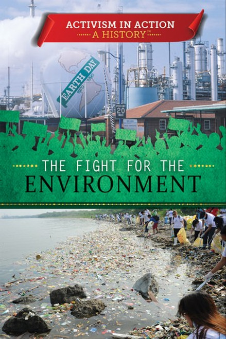 The Fight for the Environment by Philip Wolny, 9781508185505