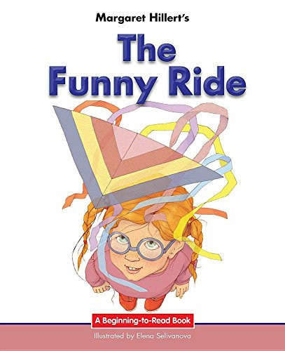The Funny Ride - 9781603579780 by Margaret Hillert, Elena Selivanova, 9781603579780