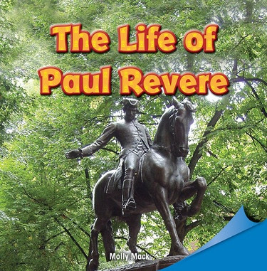 The Life of Paul Revere - 9781448890491 by Molly Mack, 9781448890491