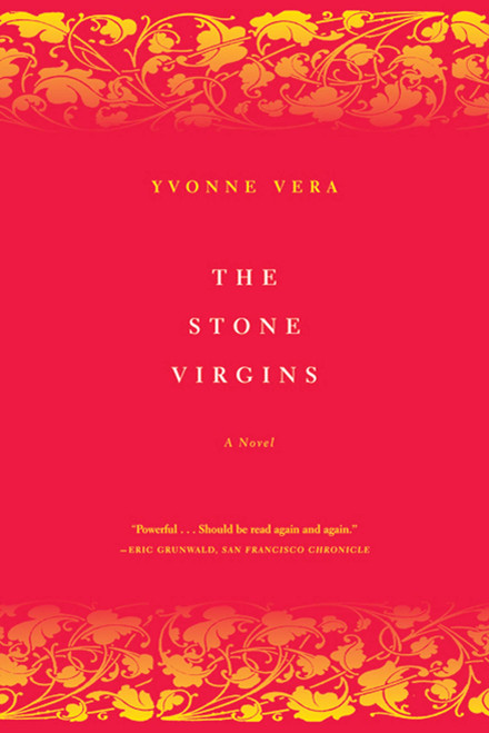 The Stone Virgins (A Novel) by Yvonne Vera, 9780374528942
