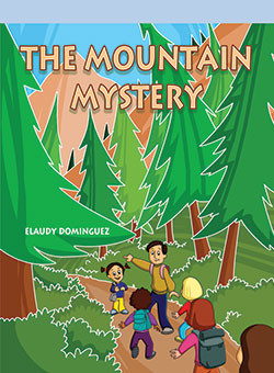 The Mountain Mystery by Elaudy Dominguez, 9781404271241