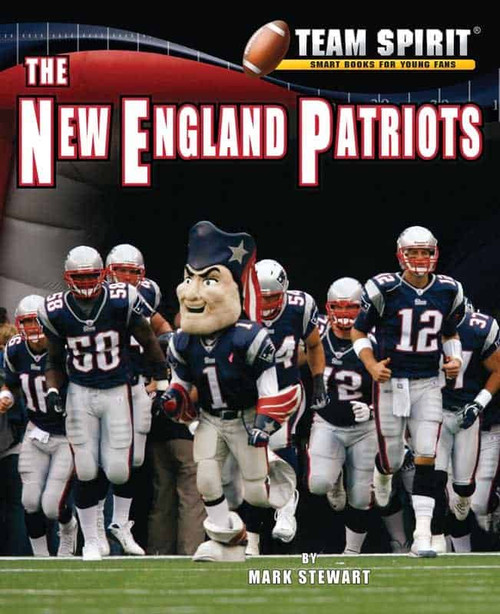 The New England Patriots - 9781599535302 by Mark Stewart, 9781599535302