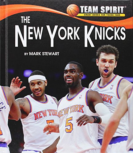 The New York Knicks by Mark Stewart, 9781599536385