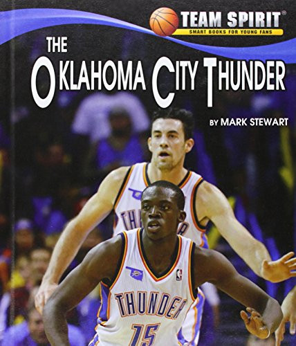 The Oklahoma City Thunder by Mark Stewart, 9781599536392
