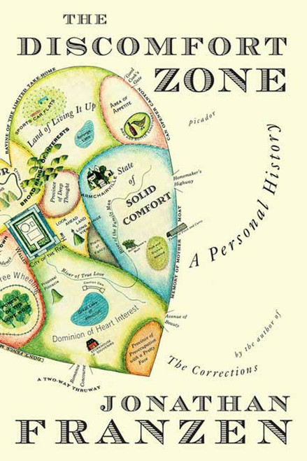 The Discomfort Zone (A Personal History) by Jonathan Franzen, 9780312426408