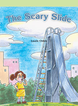 The Scary Slide by Laurie Chilek, 9781404266988