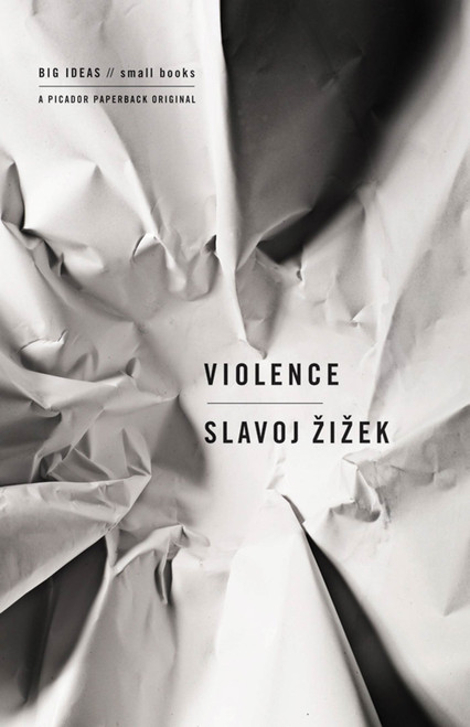 Violence (Big Ideas/Small Books) - 9780312427184 by Slavoj Zizek, 9780312427184