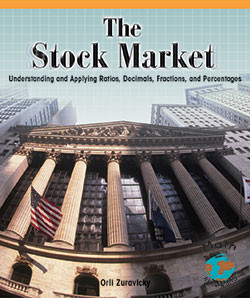 The Stock Market (Understanding and Applying Ratios, Decimals, Fractions, and Percentages) - 9781404251212 by Orli Zuravicky, 9781404251212