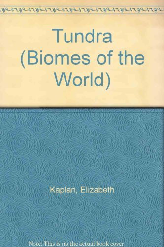The Tundra by Elizabeth Kaplan, 9780761400806