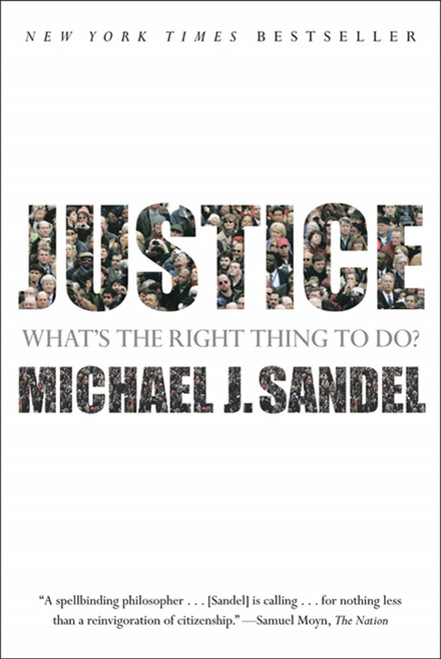 Justice (What's the Right Thing to Do?) by Michael J. Sandel, 9780374532505