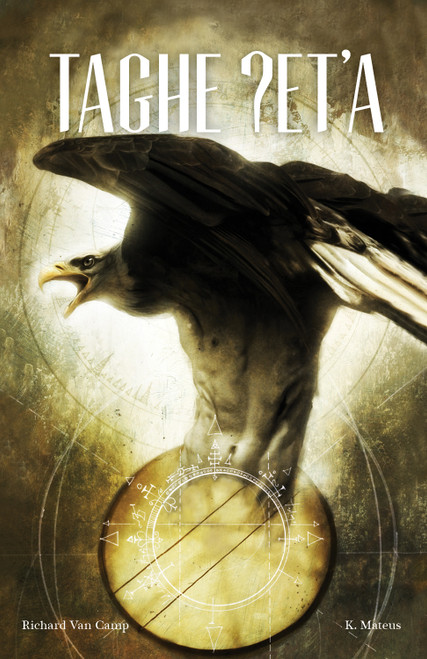 Taghe ?et'a / Three Feathers (Chipewyan; Dene Suline Edition) by Richard Van Camp, K. Mateus, Eileen Beaver, 9781553795414