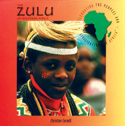 The Zulu of Southern Africa by Christine Cornell, 9780823923335