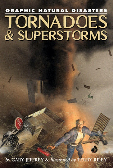 Tornadoes & Superstorms - 9781404219854 by Gary Jeffrey, 9781404219854