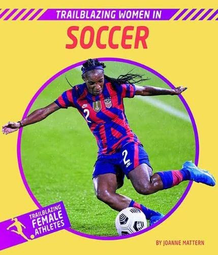 Trailblazing Women in Soccer - 9781684507542 by Joanne Mattern, 9781684507542