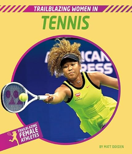 Trailblazing Women in Tennis - 9781684507528 by Matt Doeden, 9781684507528