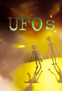 UFOs - 9781404256712 by Janey Levy, 9781404256712