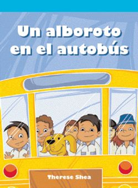 Un alboroto en el autobús (A Fuss on the Bus) - 9781404270817 by Therese M. Shea, 9781404270817
