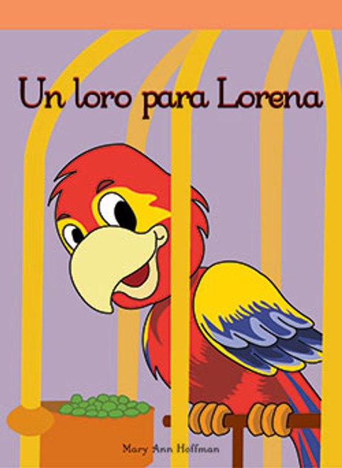 Un loro para Lorena (A Parrot for Pam) by Mary Ann Hoffman, 9781404265707
