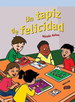 Un tapiz de felicidad (The Happy Quilt) by Nicole Avion, 9781404271784
