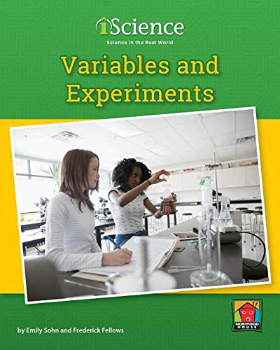 Variables and Experiments by Emily Sohn, Frederick Fellows, 9781684044085