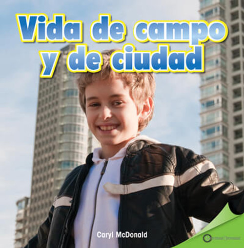 Vida de campo y de ciudad (Rural Life, Urban Life) by Caryl McDonald, 9781725360907