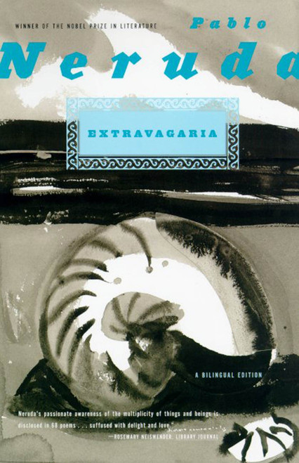 Extravagaria (A Bilingual Edition) by Pablo Neruda, Alastair Reid, 9780374512385