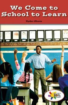 We Come to School to Learn by Ryder Shava, 9781508116592
