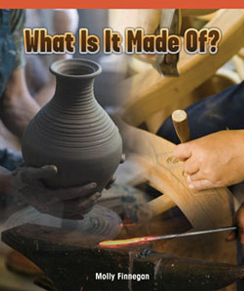 What Is It Made Of? by Molly Finnegan, 9781404279896