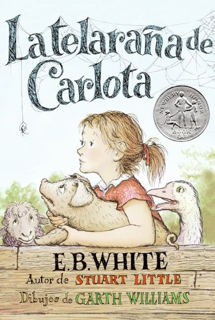 Telaraña de Carlota (Charlotte's Web (Spanish Edition)) by E. B. White, Garth Williams, 9780060757403