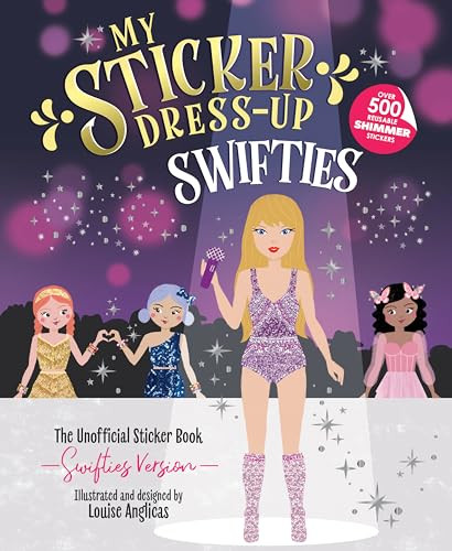 My Sticker Dress-Up: Swifties by Louise Anglicas, 9781464229893