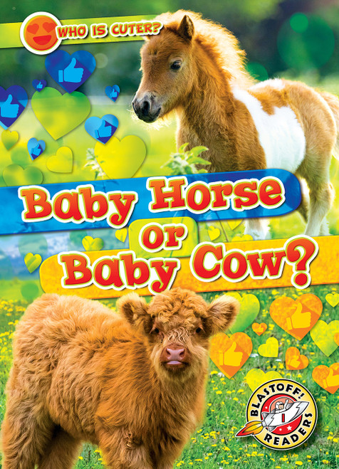 Baby Horse or Baby Cow? by Christina Leaf, 9798886870312