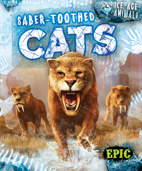Saber-toothed Cats by Elizabeth Neuenfeldt, 9798893040432