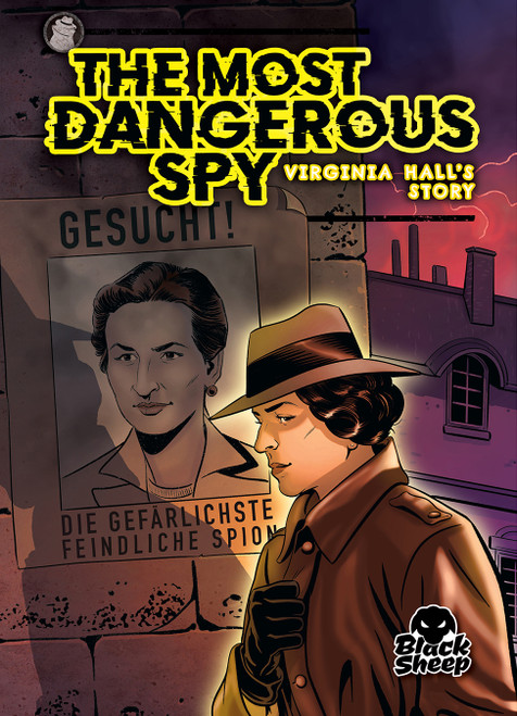 The Most Dangerous Spy: Virginia Hall's Story - 9798893041699 by Betsy Rathburn, 9798893041699