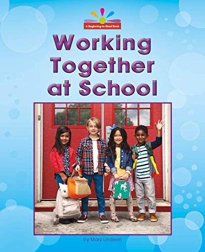 Working Together at School - 9781684509386 by Mary Lindeen, 9781684509386