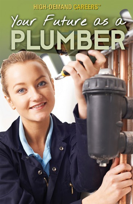 Your Future as a Plumber by Rachel Given-Wilson, Simone Payment, 9781508187899