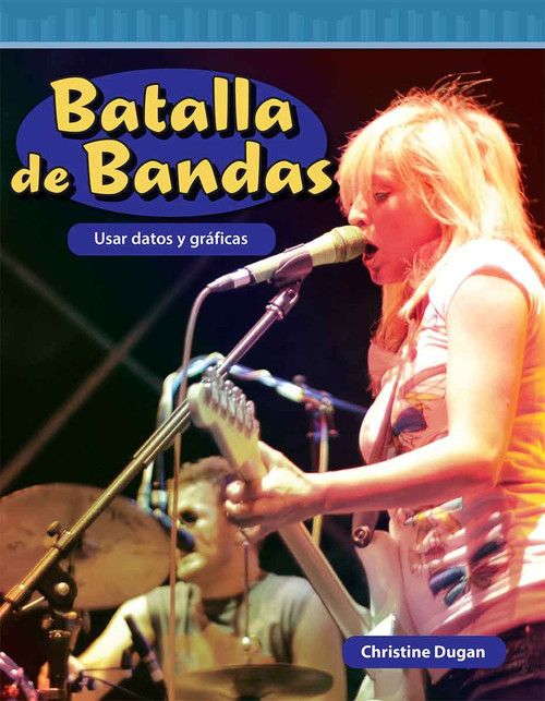 Batalla de Bandas (Usar datos y gráficas) (Spanish Edition) by Christine Dugan, 9798765960523