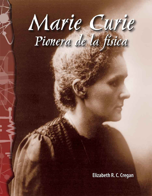 Marie Curie (pionera de la física) (Spanish Edition) by Elizabeth Cregan, 9798765960547