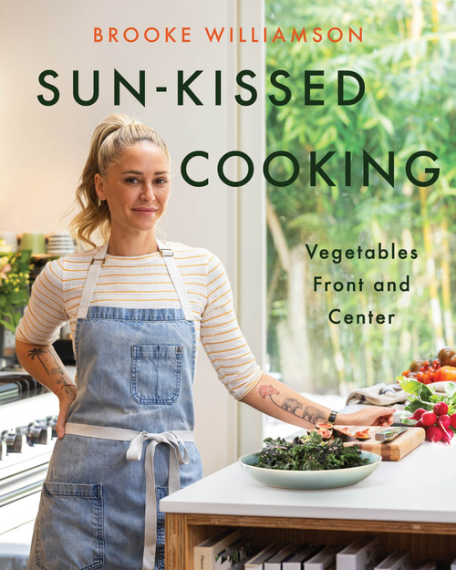 Sun-Kissed Cooking (Vegetables Front and Center) by Brooke Williamson, 9780063333796