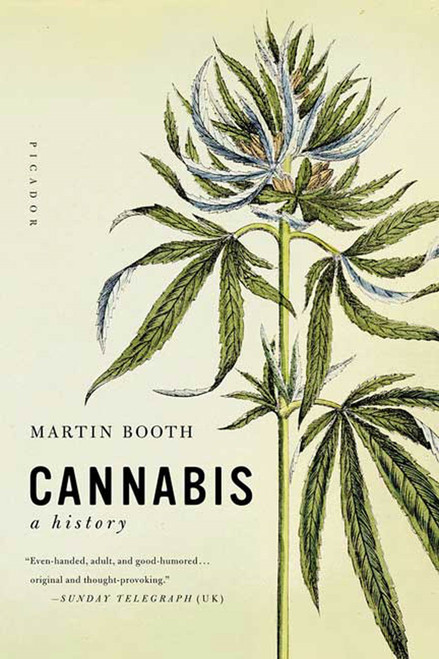 Cannabis (A History) by Martin Booth, 9780312424947