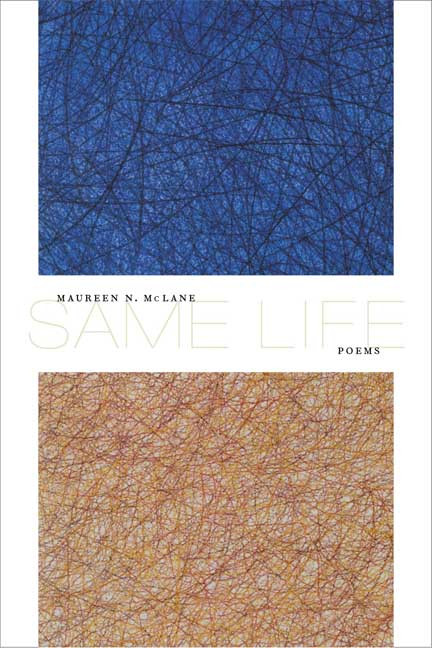 Same Life (Poems) by Maureen N. McLane, 9780374165338