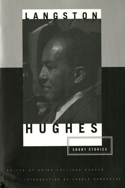 The Short Stories of Langston Hughes by Langston Hughes, Akiba Sullivan Harper, Arnold Rampersad, 9780809016037