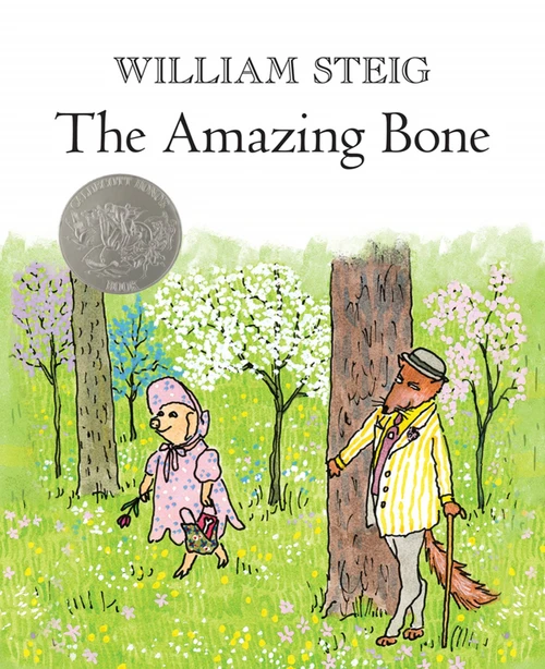 The Amazing Bone ((Caldecott Honor Book)) by William Steig, William Steig, 9780312564216