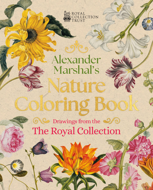Alexander Marshal's Nature Coloring Book (Drawings from the Royal Collection) by Alexander Marshal, Royal Collection Trust, Lizzie Preston, Lizzie Preston, 9781398844513