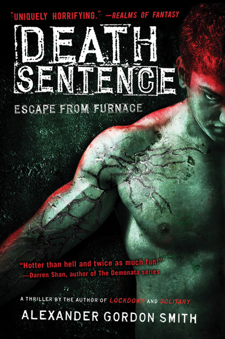 Death Sentence (Escape from Furnace 3) by Alexander Gordon Smith, 9780312674410