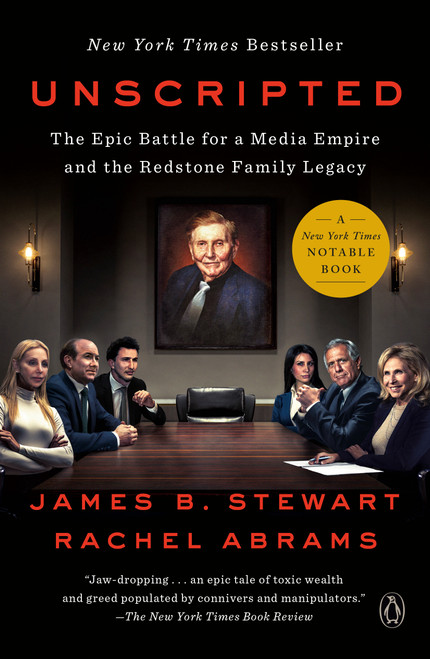 Unscripted (The Epic Battle for a Media Empire and the Redstone Family Legacy) - 9781984879448 by James B. Stewart, Rachel Abrams, 9781984879448