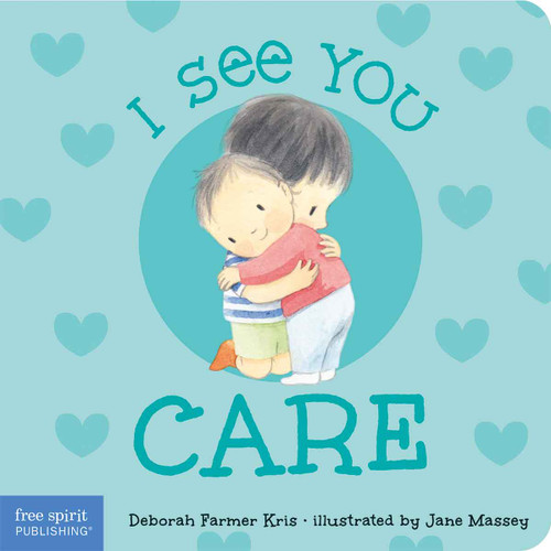 I See You Care by Deborah Farmer Kris, Jane Massey, 9798885540773
