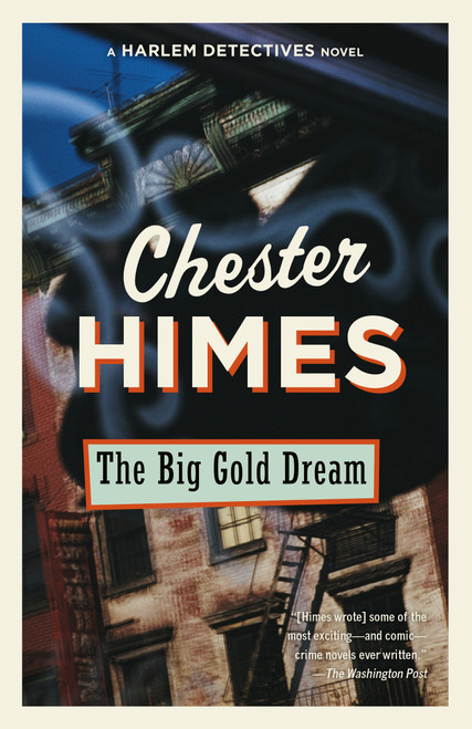 The Big Gold Dream (A novel) by Chester Himes, 9780593686096