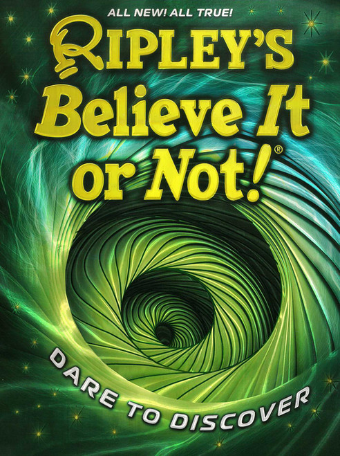 Ripley's Believe It or Not! Dare to Discover by Ripley's Believe It Or Not!, 9781609915230