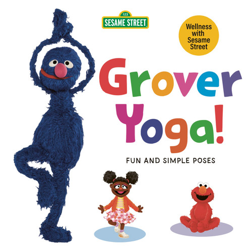 Grover Yoga! (Sesame Street) by Debbie DeFord-Minerva, Steph Lew, 9780593814673