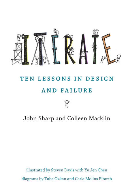 Iterate (Ten Lessons in Design and Failure) by John Sharp, Colleen Macklin, Steven Davis, Yu Jen Chen, Tuba Ozkan, 9780262551809